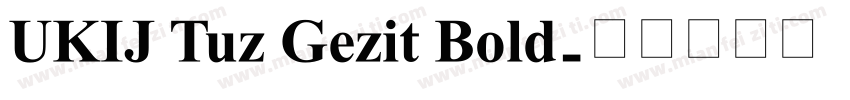 UKIJ Tuz Gezit Bold字体转换